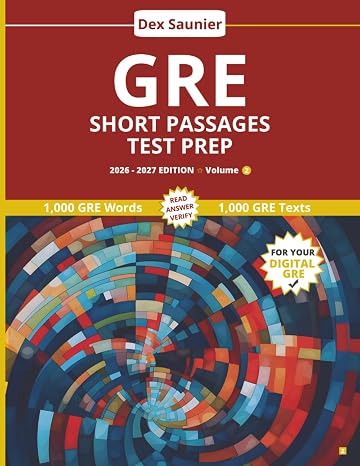 GRE Short Passages Test Prep: High-Frequency Words to Boost Your Score – 1,000 Words, Passages & Quizzes | 2026-2027 Edition, Volume 2 (GRE 2026-2027 Study Workbook)