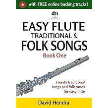 Easy Flute Traditional & Folk Songs - Book One: Twenty traditional songs & folk tunes arranged for easy flute (Easy Flute series) Paperback – 29 Jan. 2026