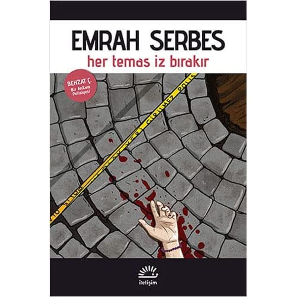 Her Temas İz Bırakır: Behzat Ç. Bir Ankara Polisiyesi Kağıt Kapak – 1 Ekim 2006