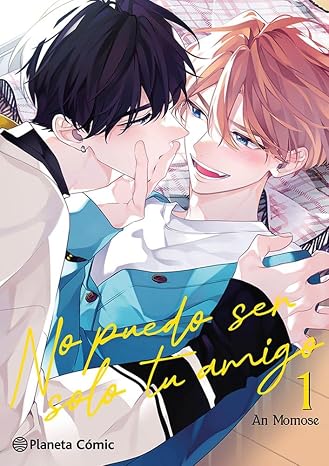 No puedo ser solo tu amigo nº 01/03: 1 (Manga Boys Love)