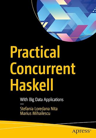 Practical Concurrent Haskell: With Big Data Applications