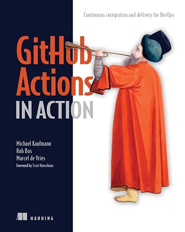 GitHub Actions in Action: Continuous Integration and Delivery for Devops