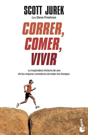 Correr, comer, vivir: La inspiradora historia de uno de los mejores corredores de todos los tiempos (Vivir Mejor)