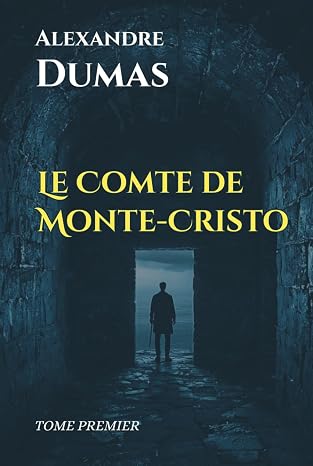 Le Comte de Monte-Cristo I