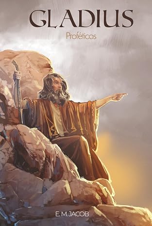 Gladius: Proféticos