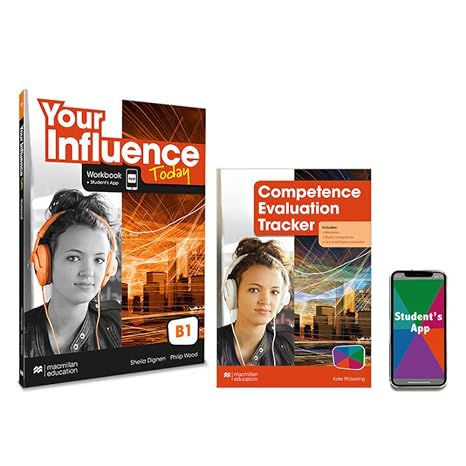 YOUR INFLUENCE TODAY B1 Workbook, Competence Evaluation Tracker y Student's App - 9781380099273