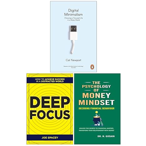 Digital Minimalism, Deep Focus & The Psychology of Money Mindset 3 Books Collection Set