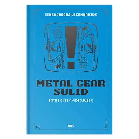 Metal Gear Solid: Entre cine y videojuego: VIII (Videojuegos legendarios)