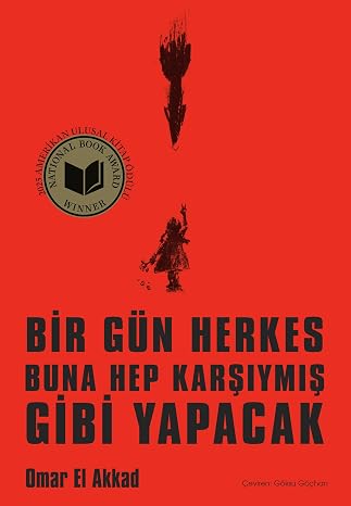 Bir Gün Herkes Buna Hep Karşıymış Gibi Yapacak