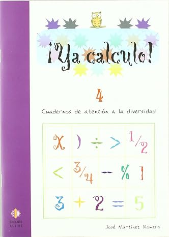Ya Calculo. 4: Sumas llevando y restas sin llevar