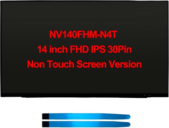Laptop Screen NV140FHM-N4T N4N NV140FHM-N4F N4U N140HCA-E5B E5C N140HCE-ET2 N140HCE-G53 14 inch FHD 1920x1080 30 Pins IPS LCD Non Touch Screen Panel LED Display Replacement (FHD Non Touch)