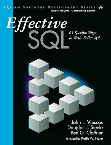 Effective SQL: 61 Specific Ways to Write Better SQL (Effective Software Development Series)