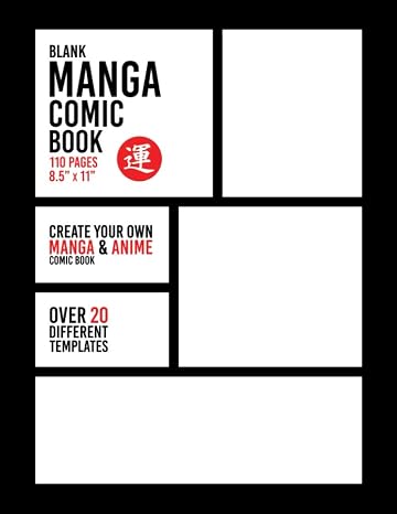 Blank Manga Comic Book: Create Your Own Manga & Anime Comic Book, Black Border - 110 Pages - Over 20 Different Templates - 8.5" x 11" Manga Art Supplies