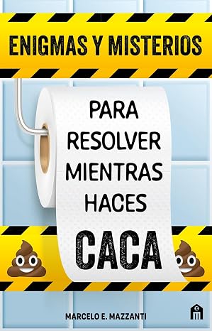 Enigmas y misterios para resolver mientras haces caca (FICCIÓN)