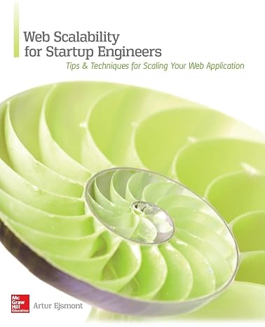 Web Scalability for Startup Engineers: Tips & Techniques for Scaling Your Web Application (PROGRAMMING & WEB DEV - OMG)