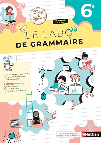 Le labo de grammaire 6e Terre des Lettres: Cahier