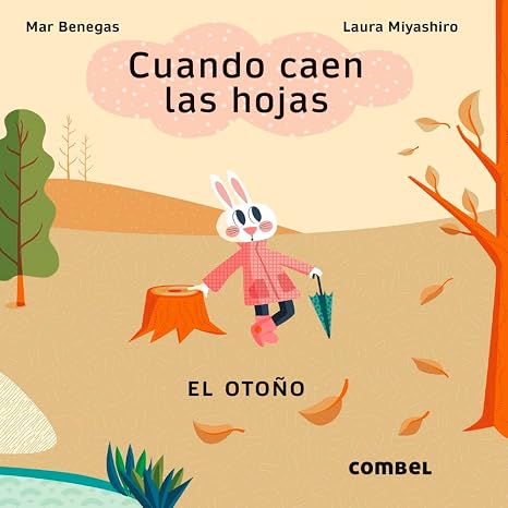 Cuando caen las hojas. El otoño: Volume 1 (Las estaciones)