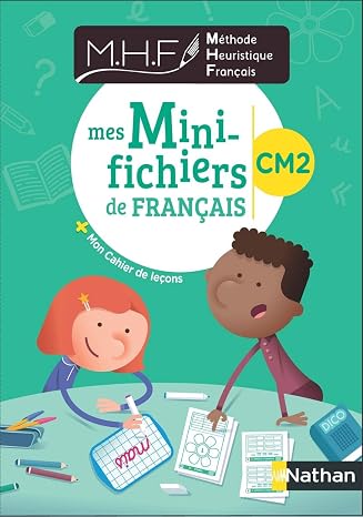 Méthode heuristique français CM2: Mes mini-fichiers de français + mon cahier de leçons