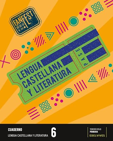 Proyecto: FanFest. Lengua castellana y Literatura 6 - Cuaderno