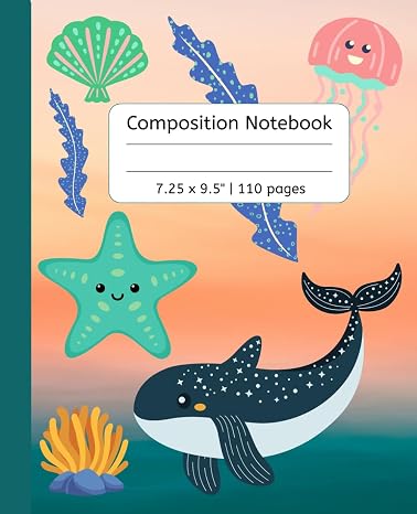 Composition Notebook: Cute Sealife Notebook | 110 pages 7.5 x 9.25"