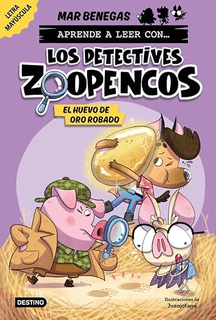 Aprender a leer con... Los Detectives Zoopencos 2. El huevo de oro robado: En letra MAYÚSCULA para aprender a leer (libros para niños a partir de 5 años). Elige tu propia historia