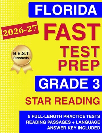 Florida FAST Test Prep Grade 3: Reading Skills. A Comprehensive Practice Workbook with Four Full-Length ELA Reading Tests (Florida FAST Assessment Practice - Grade 3)