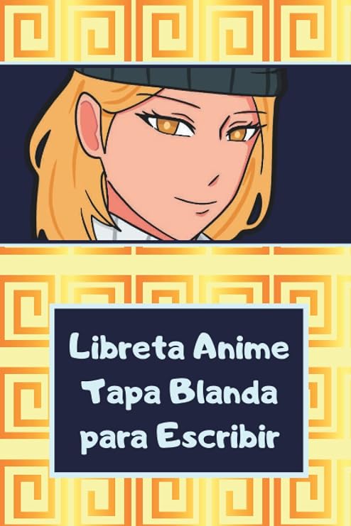 Independently published Libreta Anime Tapa Blanda para Escribir: Agenda de Notas para Apuntes Personalizado (Spanish Edition)