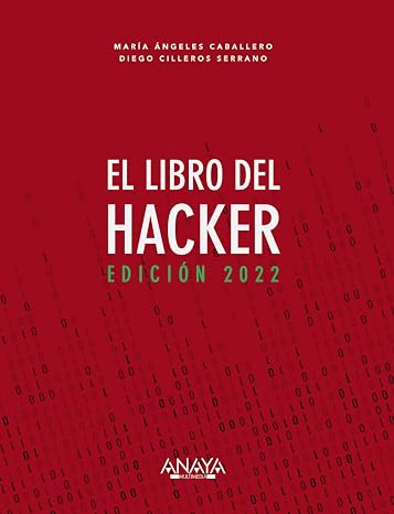 El libro del Hacker. Edición 2022 (TÍTULOS ESPECIALES)
