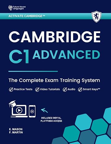 Cambridge C1 Advanced: The Complete Exam Training System (Activate Cambridge™)