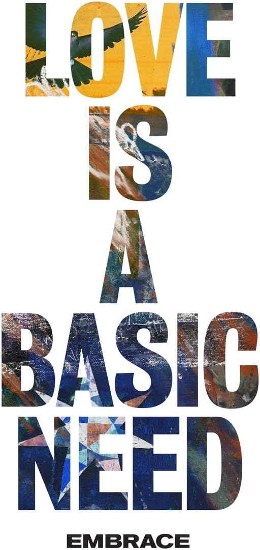 Love Is A Basic Need