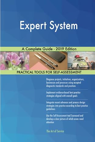 Expert System A Complete Guide - 2019 Edition
