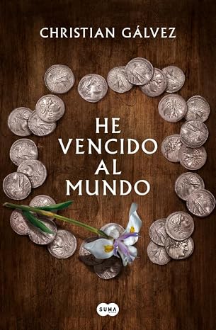 He vencido al mundo (Saga Jesús de Nazaret 2) (SUMA)