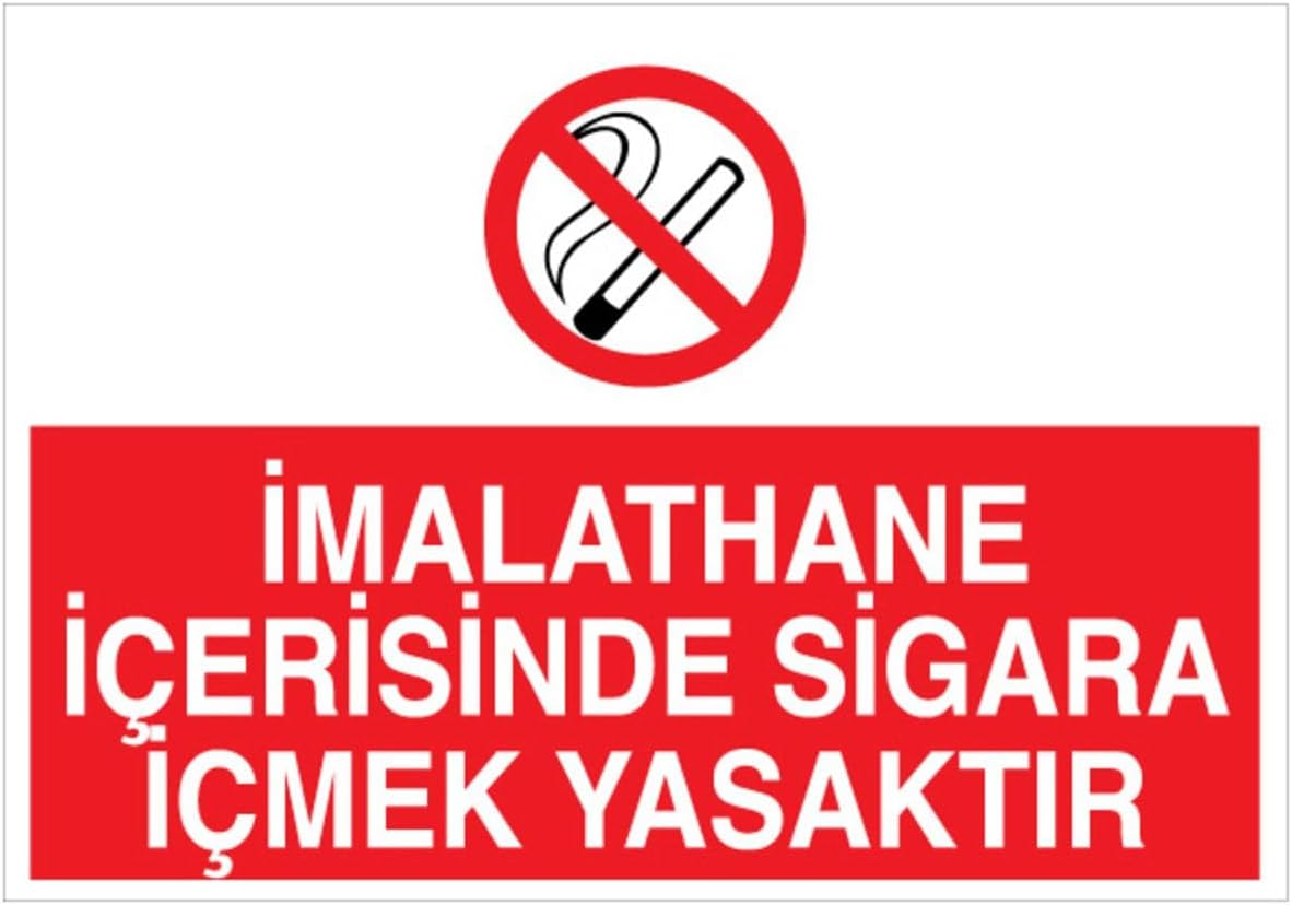 İmalathane İçerisinde Sigara İçmek Yasaktır Uyarı Tabelası - 35x50 Foreks - SİG19