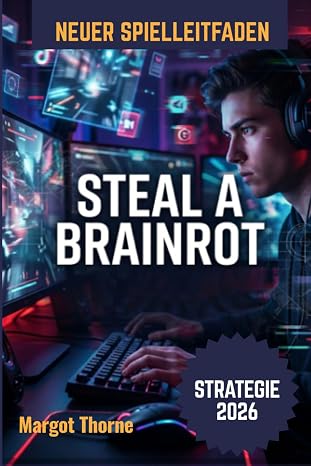 Steal a Brainrot Spielleitfaden 2026: Die Geheimstrategie, um neue Trends zu meistern, jede Herausforderung zu gewinnen und 2026 zu einem Top-Spieler zu werden