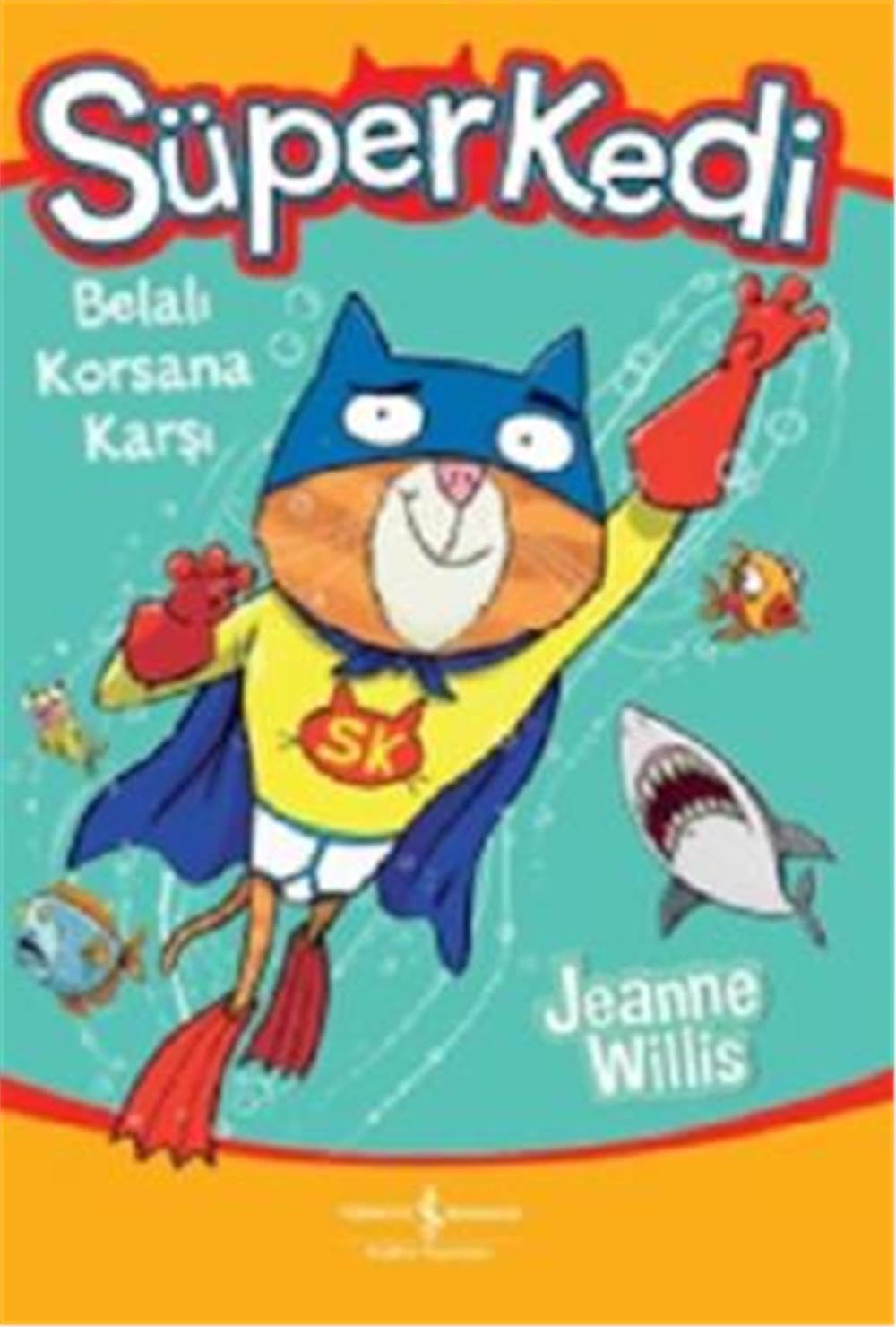 Süper Kedi Belalı Korsana Karşı Kağıt Kapak – 16 Nisan 2016