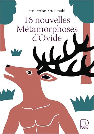 16 nouvelles Métamorphoses d'Ovide