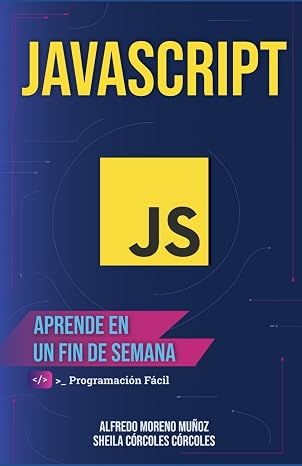 Aprende JavaScript en un fin de semana (Aprende en un fin de semana)