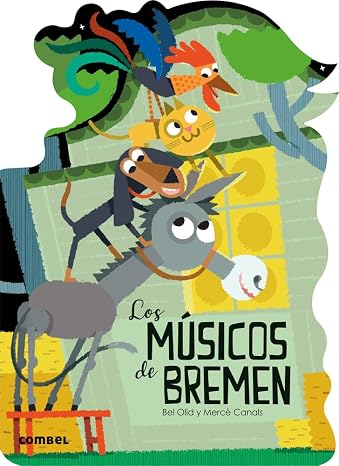 Los Músicos de Bremen (¡qué Te Cuento!, 17)