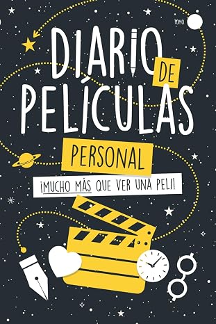 Diario de Películas - Edición Personal: ¡Mucho más que ver una peli! Un completo cuaderno de reseñas y momentos, con un toque de creatividad