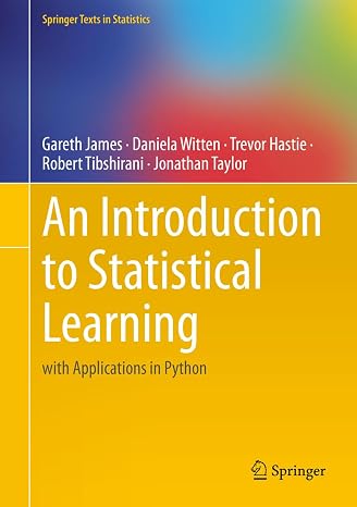 An Introduction to Statistical Learning: with Applications in Python (Springer Texts in Statistics)