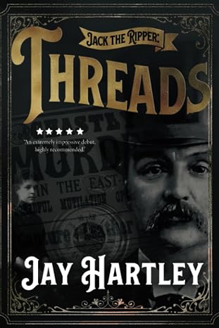 Jack the Ripper: Threads (Jack the Ripper Fiction)
