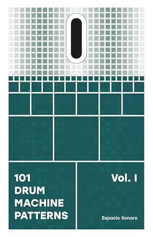 101 Drum Machine Patterns (101 Patterns Series)