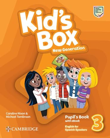 Kid's Box New Generation Level 3 Book + Ebook English for Spanish Speakers