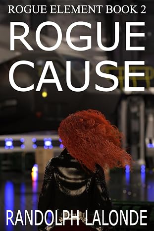 Rogue Cause (Rogue Element)