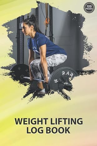 Weight Lifting Log Book: Exercise Notebook & Fitness Record Tracker for Women, Journal for Personal Training
