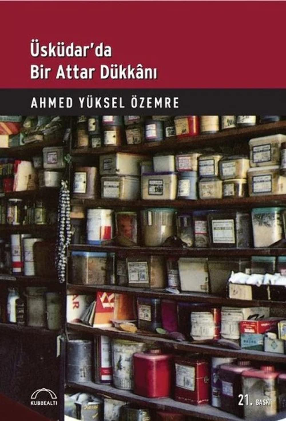 Üsküdar’da Bir Attar Dükkanı Kağıt Kapak – 1 Ocak 1996