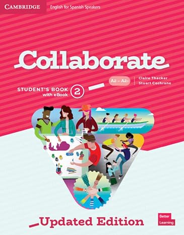 Collaborate English for Spanish Speakers Updated Level 2 Student's Book with eBook (2023)