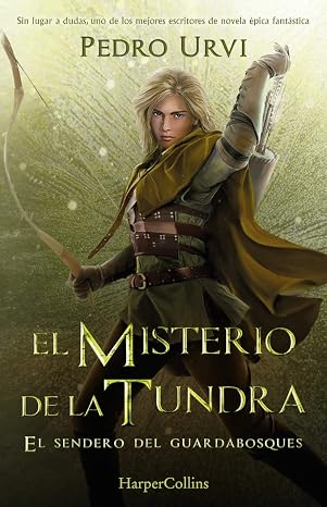 El Misterio de la Tundra: (El Sendero del Guardabosques, Libro 3) (HarperKids)
