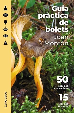 Guia pràctica de bolets (LAROUSSE - Libros Ilustrados/ Prácticos)