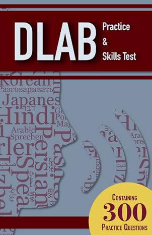 DLAB Practice and Skills Test Study Guide: 300 DLAB Practice Questions with Explanations